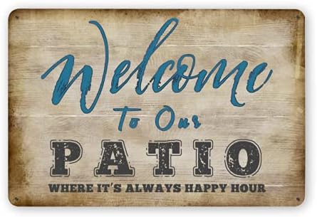 HAROONI PATIO SIGN VINTAGE METAL Bem -vindo ao nosso sinal de pátio para Placa Poster Cafe Wall Art Sign Presente 12x8innch