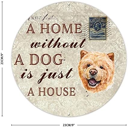 Uma casa sem cachorro é apenas uma casa redonda de metal signo postagem carimbo de cão personalizado raças de cães