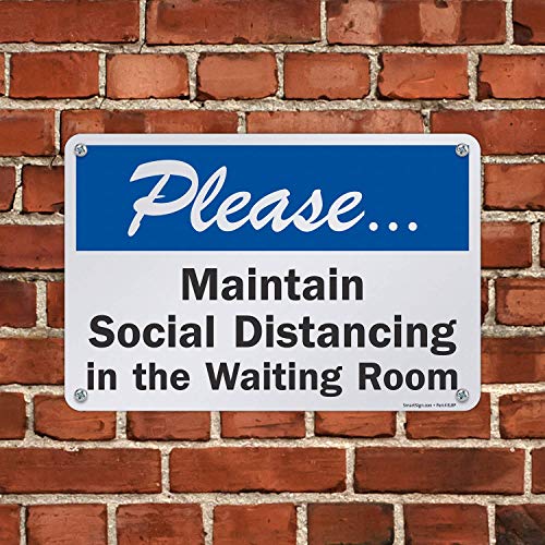 SmartSign 12 x 18 polegadas “Por favor, mantenha o distanciamento social na sala de espera”, impressa digitalmente, 55 mil hdpe plástico,