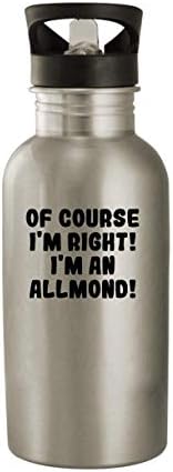 Produtos Molandra, é claro, estou certo! Eu sou um Allmond! - 20 onças de aço inoxidável garrafa de água, prata