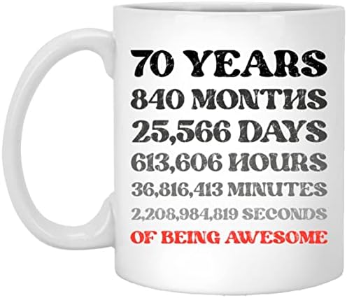 70 setenta anos e meses horas horas minutos segundos de caneca de café incrível, gag de presente de aniversário de 70 anos para homens, 70 anos de idade para amiga mãe pai, esposa, marido, colegial de trabalho 11oz
