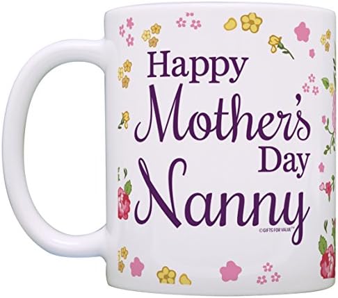 Presentes do Dia das Mães Feliz Dia das Mães Presente da Nanny para Vovó Mãe Presente Coffee Caneca Cup Floral