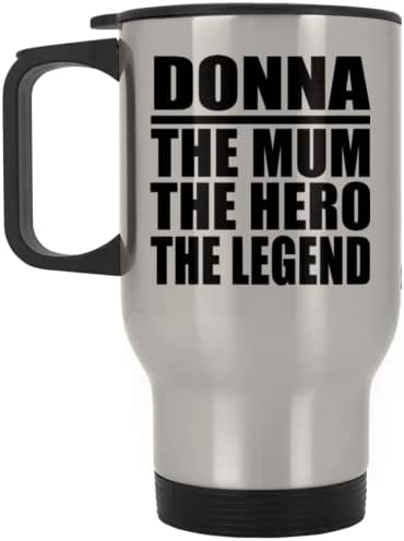 Designsify Donna, a mãe, o herói The Legend, Silver Travel canecte 14oz de aço inoxidável Tumbler, presentes para aniversário de
