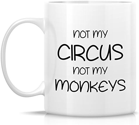Retreez Funny Caneca - Não é meu circo não meu escritório de macacos 11 oz canecas de café cerâmica - engraçado, sarcasmo, sarcástico, motivacional e inspirado presentes de aniversário para amigos, colegas de trabalho, irmãos, pai, mãe