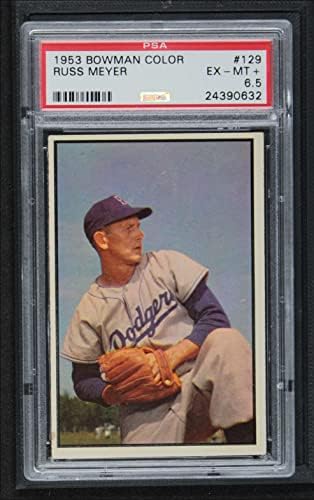 1953 Bowman 129 Russ Meyer Brooklyn Dodgers PSA PSA 6.50 Dodgers