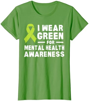 Eu uso verde para a camiseta do mês de conscientização sobre saúde mental