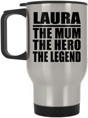 Projeta Laura, a mãe, o herói, a lenda, caneca de viagem de prata 14 onças de aço inoxidável, copo isolado, presentes para aniversário