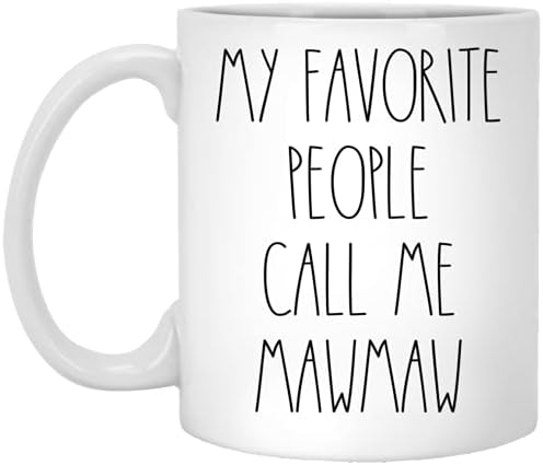 PTDSHOPS MAWMAW - Minhas pessoas favoritas me chamam de caneca de café Mawmaw, mawmaw rae dunn inspirado, estilo rae dunn, aniversário - feliz natal - dia das mães, copo de café mawmaw 11 onças, branco