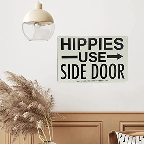 Decoração de parede de lata de lata de metal hippies vintage usam sinal da porta lateral Hippy Personalizado sinal de porta rústica sinal do restaurante SIGN 8''X12 '' '