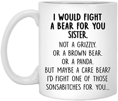 Eu lutaria com um urso para sua irmã Mug Graduation Presens para irmã do irmão irmão mãe pai amigo Funny Gifts for Sister
