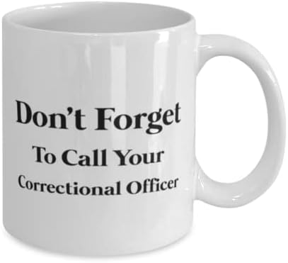 Oficial Correcional Caneca, não se esqueça de chamar seu oficial correcional, idéias de presentes exclusivas para o oficial correcional, copo de chá de caneca de café branco