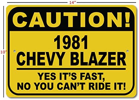 1981 81 Chevy Blazer Cuidado Sinal rápido do carro, sinal de novidade de metal, decoração de parede de caverna do homem, sinal