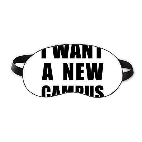 Eu quero um novo campus para dormir escudo macio à noite capa de sombra