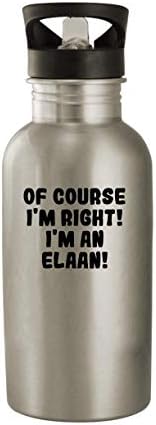 Produtos Molandra, é claro, estou certo! Eu sou um Elaan! - 20 onças de aço inoxidável garrafa de água, prata