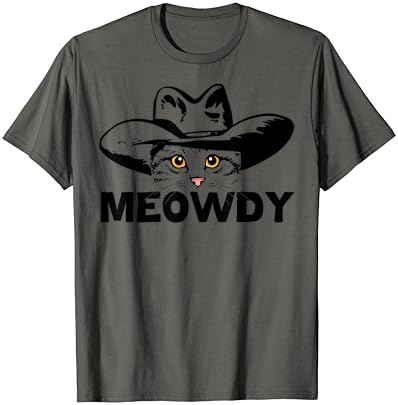 Meowdy - mashup engraçado entre Meow e Howdy - Cat Meme T -Shirt