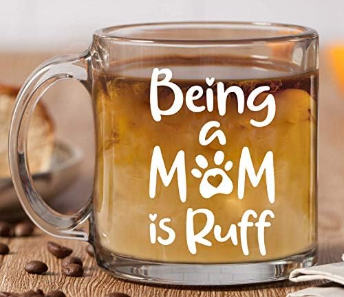 Ser mãe é Ruff Caneca - 13oz de caneca de café de vidro transparente - Funny Cute Cutf Dog Coffee Caneca - Life Hard