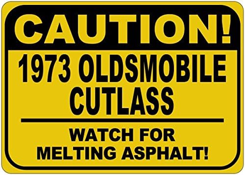 1973 73 Oldsmobile Cutlass Cuidado Sinal de asfalto - 12 x 18 polegadas