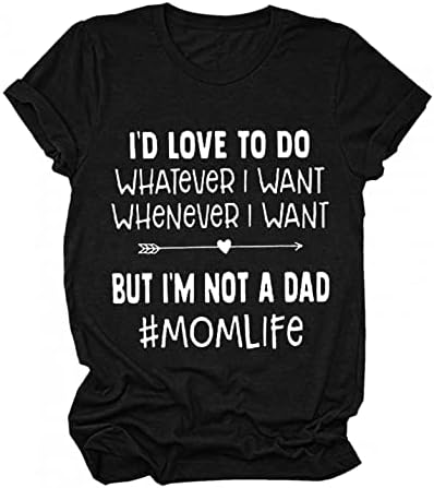 Eu adoraria fazer camiseta - Funny Funn Ften Graphic Tees Mulheres Garotas Carta Camiseta Camiseta Casual Bloups Short Bloups