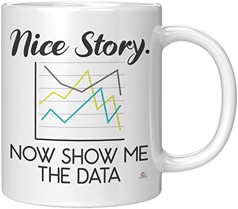 Cientista de dados engraçado Cientista da caneca A boa história agora me mostre a xícara de café de cerâmica de dados 11 onças branca