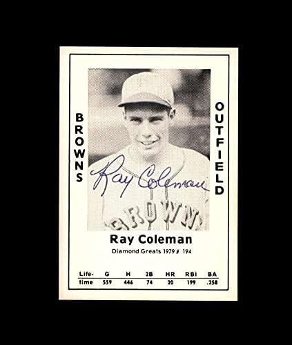 Ray Coleman assinou a mão de 1979 Diamond St. Louis Browns Autograph