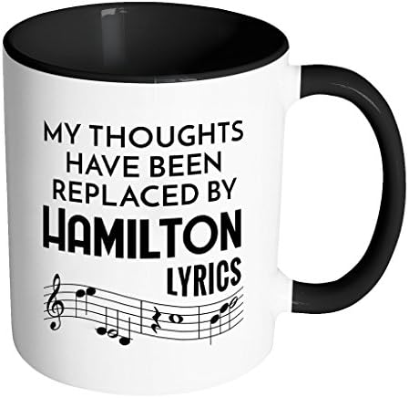 Meus pensamentos foram substituídos por Hamilton Lyrics Presente engraçado para os fãs de Hamilton 11oz Accent Coffee Caneca