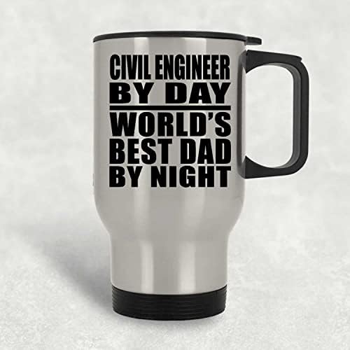 Designsify Engineer Civil Best Day do mundo do mundo à noite, Silver Travel Canela 14oz de aço inoxidável Tumbler, presentes para aniversário de aniversário de Natal dos pais do dia das mães Dia