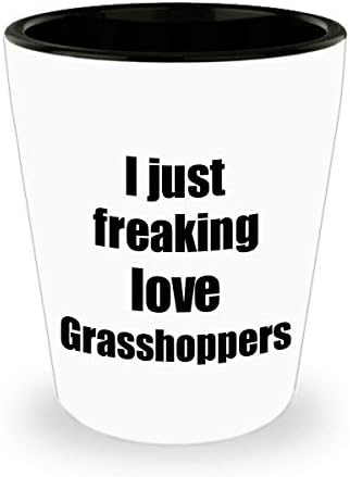 Grasshopper Shot Glass I Acabei de Love Love Grasshoppers Idéia de Gift Funny Gift para álcool de bebidas alcoólicas de 1,5