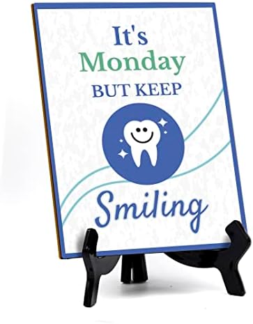 Sinais Bylita é segunda -feira, mas continue sorrindo decoração de consultório odontológico, placa de mesa com suporte