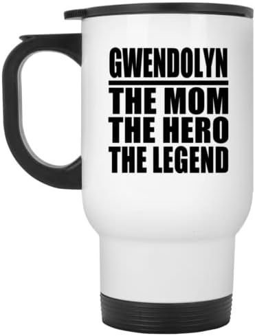 Designsify Gwendolyn, a mãe, o herói A lenda, caneca de viagem branca 14 oz de aço inoxidável copo isolado, presentes