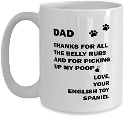Pai de spaniel de brinquedo inglês, obrigado por todas as massagens da barriga e por pegar minha caneca de café com cocô