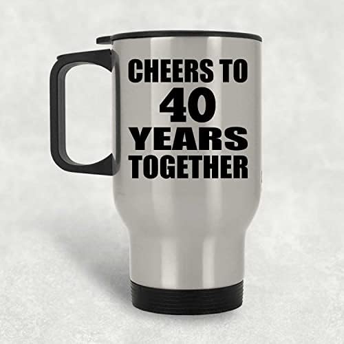 Designsify 40th Anniversary Cheers a 40 anos juntos, caneca de viagens de prata 14oz de aço inoxidável, copo isolado, presentes para aniversário de aniversário de Natal dos pais do dia das mães Dia