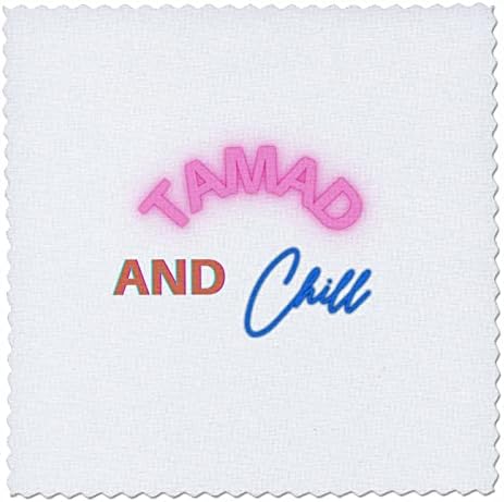 3drose Marileah - Designs engraçados e fofos - Texto da imagem Tamad e Chill - Quilt Squares