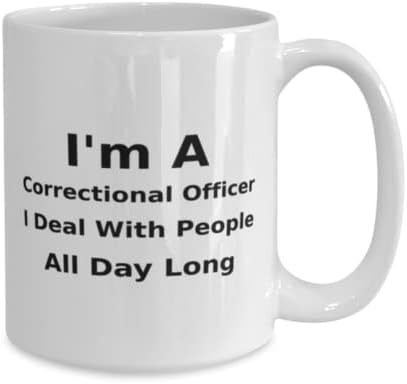 Oficial Correcional Caneca, sou um oficial correcional. Eu lido com pessoas o dia inteiro, idéias de presentes únicas para novidades