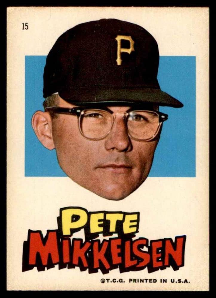 1967 Topps # 15 Pete Mikkelsen Pittsburgh piratas ex piratas